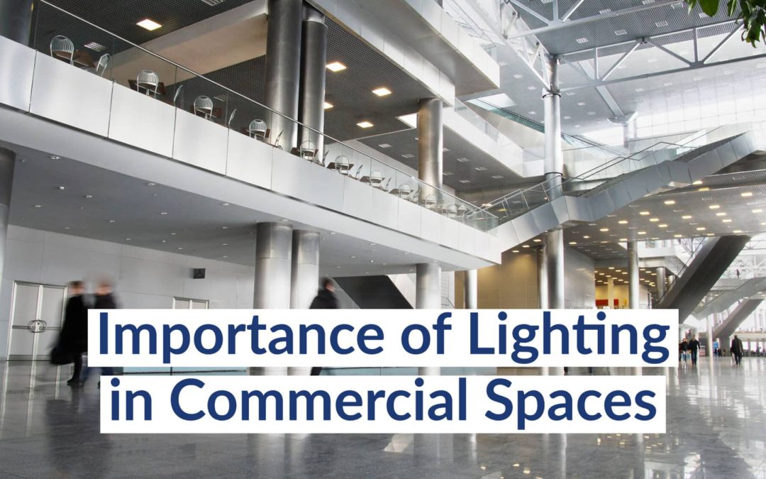 The Importance of Sustainable Commercial Lighting