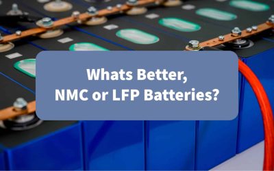 What’s Better, NMC or LFP Batteries?